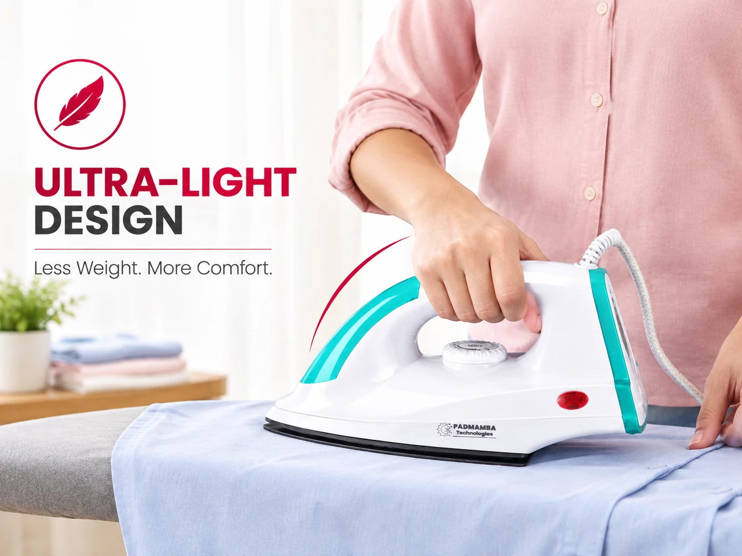 Ultra-Light Design